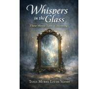 Whispers in the Glass