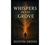 Whispers in the Grove
