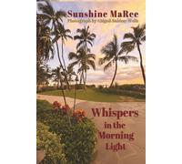 Whispers in the Morning Light: A Journey of Faith, Healing, and Hope Through God’s Word