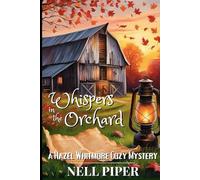 Wispers in the Orchard: A Hazel Whitmore Cozy Mystery