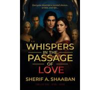 Whispers in the Passage of Love