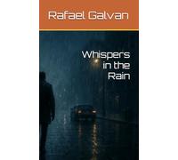 Whispers in the Rain
