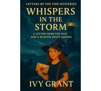 Whispers in the Storm: A Letter from the Past and a Murder Swept Ashore