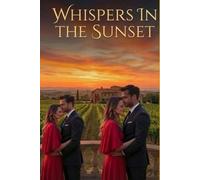 WHISPERS IN THE SUNSET