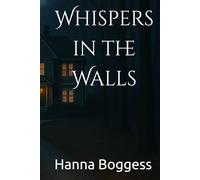Whispers in the Walls