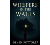 Whispers in the Walls