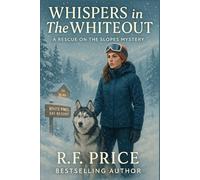 Whispers in the Whiteout: A Cozy Dog Mystery: A Rescue on the Slopes Cozy Dog Mystery Book 1