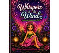 Whispers in the Wind: Growing Inside and Out