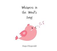 Whispers in the Wind’s Song