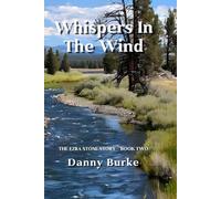 Whispers In The Wind: The Ezra Stone Story: 2