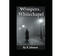 Whispers in Whitechapel: Dark harvest of Whitechapel