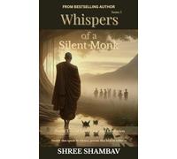 Whispers of a Silent Monk: Poetic Tales of Love, Loss, and Liberation Series I