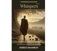 Whispers of a Silent Monk: Poetic Tales of Love, Loss, and Liberation Series I