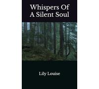 Whispers Of A Silent Soul