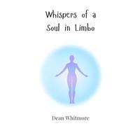 Whispers of a Soul in Limbo