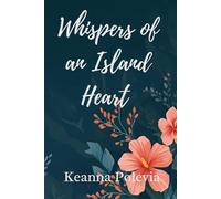 Whispers Of An Island Heart