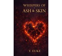 Whispers of Ash and Skin: 3 (The Whispers Collection)