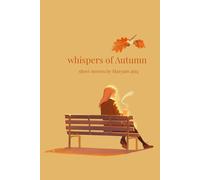 Whispers of Autumn: A Collection of Short Autumn Stories