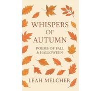 Whispers of Autumn: Poems of Fall & Halloween