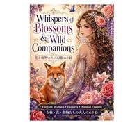 Whispers of Blossoms & Wild Companions: Adult Coloring Book of Elegant Women, Flowers, and Animal Friends