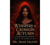 Whispers of Crimson Autumn: A Cursebound Romance - Book I of the Crimson Leaf Saga