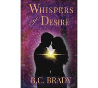 Whispers of Desire: 1 (Resonance of Tomorrow)