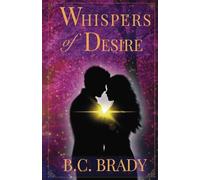 Whispers of Desire: 1 (Resonance of Tomorrow)