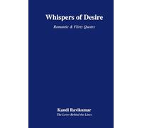 Whispers of Desire-Romantic & Flirty Quotes