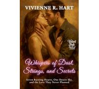 Whispers of Dust, Strings, and Secrets: Seven Burning Hearts, One Desert Sky, and the Love They Never Planned: 8 (Velvet Ink: Shades of Desire)