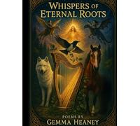 Whispers Of Eternal Roots