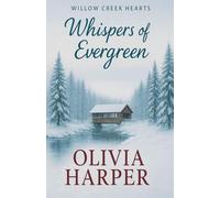 Whispers of Evergreen (Willow Creek Hearts)