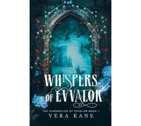 Whispers of Evvalor: 1 (The Chronicles of Evvalor)