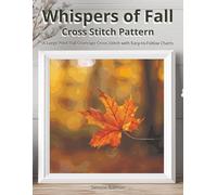 Whispers of Fall Cross Stitch Pattern: A Large Print Full Coverage Cross-Stitch with Easy-to-Follow Charts