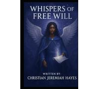 WHISPERS OF FREE WILL (THE EVERNOW CHRONICLES)