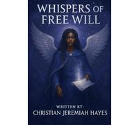WHISPERS OF FREE WILL (THE EVERNOW CHRONICLES)