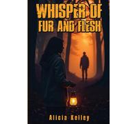 Whispers of Fur and Flesh