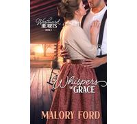 Whispers of Grace: A Christian Romance (Westward Hearts)