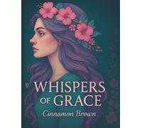 Whispers of Grace: An Adult Coloring Book of Ethereal Women