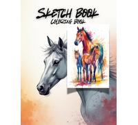 Whispers of Grace: Elegant Horse Sketchbook.: 50 Artistic Equine Outlines for Mindful Coloring & Creative Calm | 8.5" x 11" (The Art of Horses : ... for Relaxation & Creativity | 8.5” x 11”)