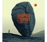 WHISPERS OF GRANITE - LIQUID STONE