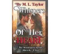 Whispers Of Her Heart (The Remington Series)