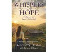 Whispers of Hope: Finding Love and Legacy in the Heartland: 1 (Whispers of Appalachia)