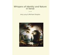 Whispers of Identity and Nature in Verse (Classic Books)