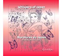 Whispers of Japan - Murmures du Japon: A Poetic Escape into Japanese Beauty - Un voyage poétique à colorier (Mademoiselle Mirdita)