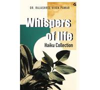 Whispers of Life - Haiku Collection