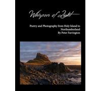 Whispers of Light: Poetry and Photography from Holy Island to Northumberland