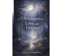 Whispers of Love and Dreams: Echoes of Love and Dreams
