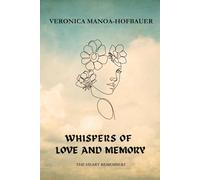 Whispers of Love and Memory: The Heart Remembers (Whispers Trilogy Series)