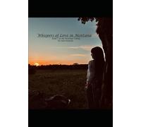 Whispers of Love in Montana: Book 1 in the Montana Trilogy