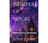 Whispers of Magic: Aethermoor Academy
